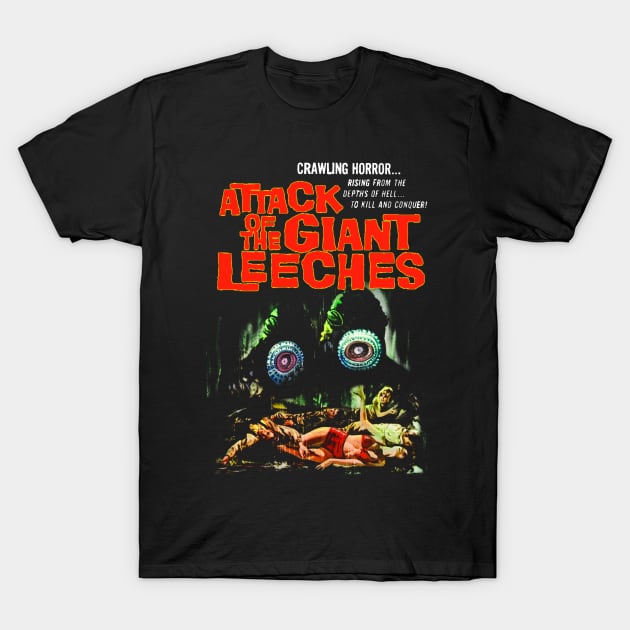 Attack of the giant leeches T-Shirt by GuitarManArts